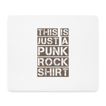 This is just a Punk Rock Shirt Punker Anarchie Ges - Mouse Pad (horizontal) - white - Front
