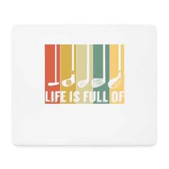 Golf Shirt für Golfer sagen "Das Leben ist voll - Mousepad (Querformat) - Weiß - Vorne
