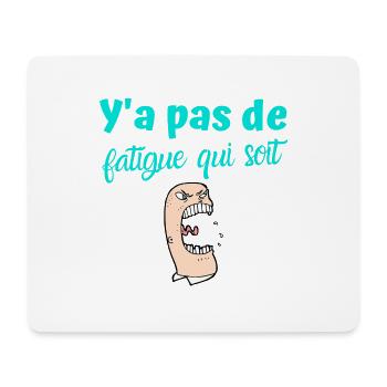 Y'a pas de fatigue qui soit humour Sarah Koh Lanta - Tapis de souris (format paysage) - blanc - Devant