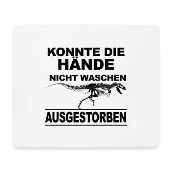 Konnte nicht Hände waschen Ausgestorben Dino - Mousepad (Querformat) - Weiß - Vorne