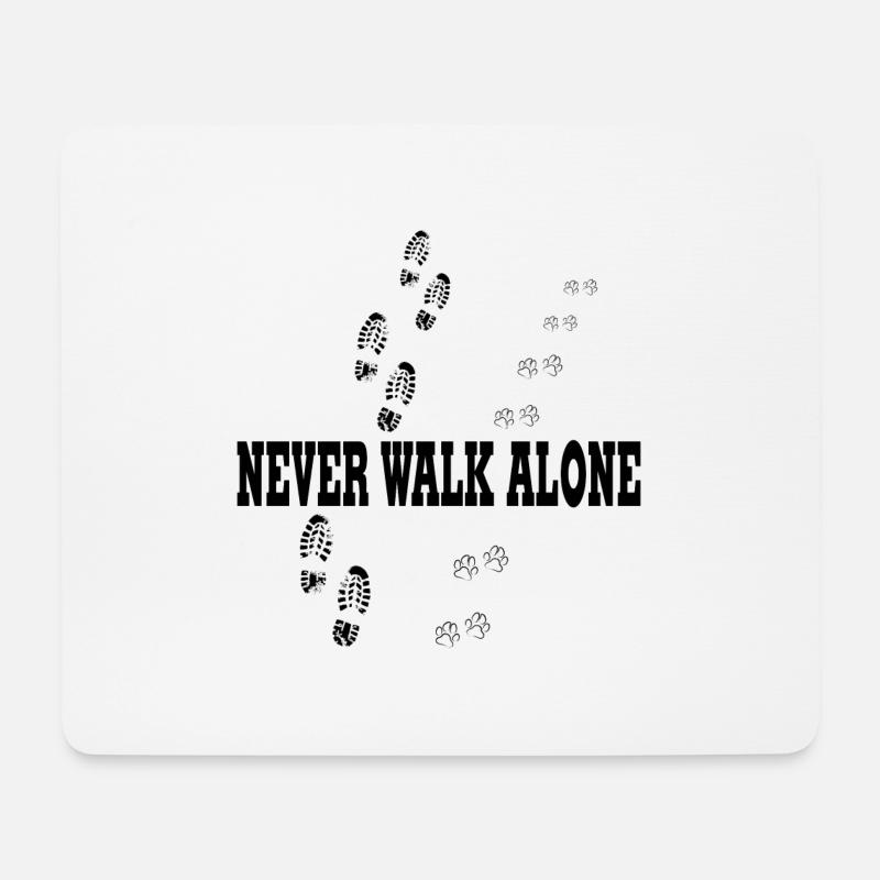 never walk alone - Mouse Pad (horizontal) - white