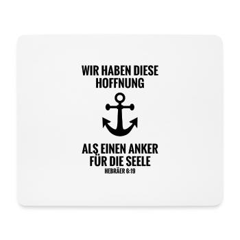 Hoffnung als Anker für die Seele Bibelvers Jesus - Mousepad (Querformat) - Weiß - Vorne
