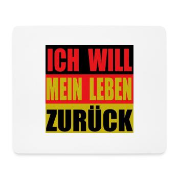 Deutschland Fahne Ich Will Mein Leben Zurück - Mousepad (Querformat) - Weiß - Vorne