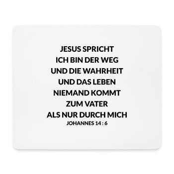 johannes 14 6 Ich bin der Weg Jesus Christus - Mousepad (Querformat) - Weiß - Vorne