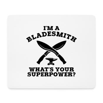 Ich bin ein Klingenschmied, was deine Supermacht ist. B. - Mousepad (Querformat) - Weiß - Vorne