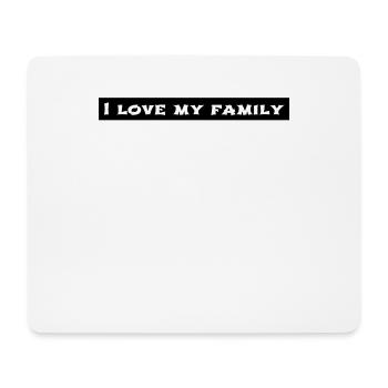family - I love my family - Mousepad (Querformat) - Weiß - Vorne