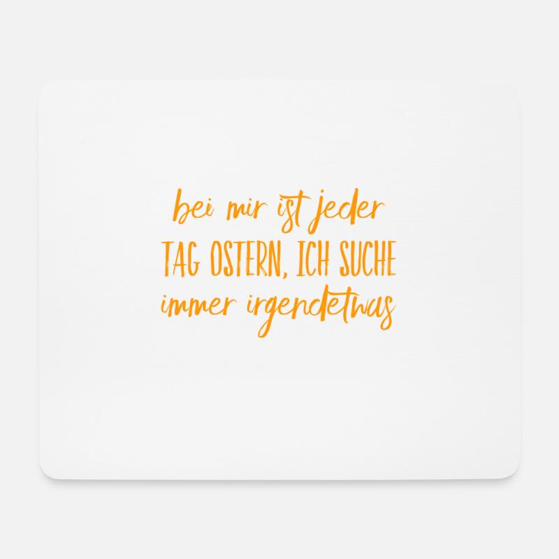 bei mir ist jeden Tag Ostern - Mousepad (Querformat) - Weiß
