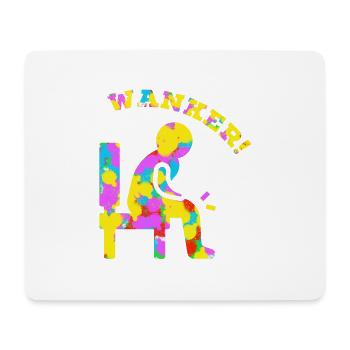 Wanker Pop Colour Tie Dye Cool Funny - Mouse Pad (horizontal) - white - Front