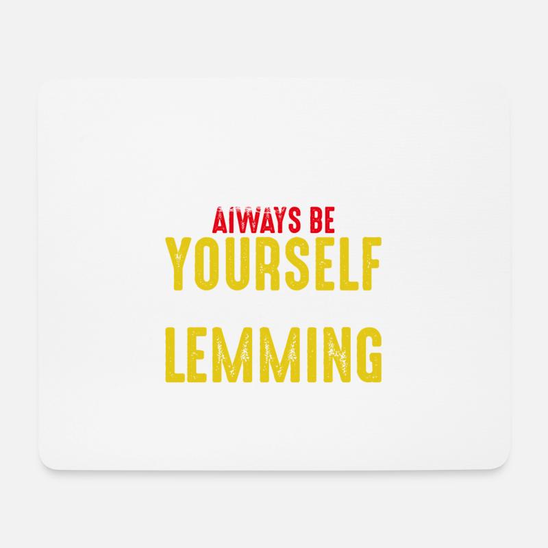 Always Be A Lemming - Lemminge - Mousepad (Querformat) - Weiß