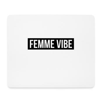 Femme Vibe - Mousepad (Querformat) - Weiß - Vorne
