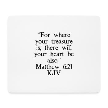 Matthew 6:21 KJV - Mouse Pad (horizontal) - white - Front