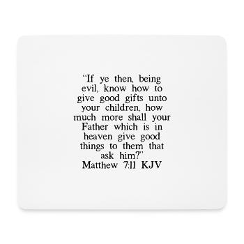 Matthew 7:11 KJV - Mouse Pad (horizontal) - white - Front