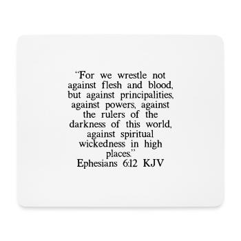 Ephesians 6:12 KJV - Mouse Pad (horizontal) - white - Front