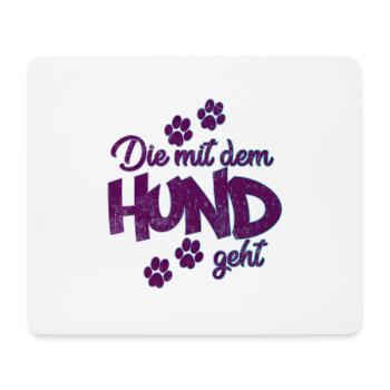 Die mit dem Hund geht | Hundebesitzer Geschenkidee - Mousepad (Querformat) - Weiß - Vorne