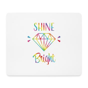 Shine Bright Like a Diamond Diamant Leuchte Schein - Mousepad (Querformat) - Weiß - Vorne