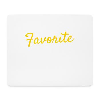 For Daughters Sons Saying "I'm The Favorite Child - Mouse Pad (horizontal) - white - Front