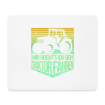 Mir Reichts Ich Gehe Traktor Fahren Geschenkidee - Mousepad (Querformat) - Weiß - Vorne