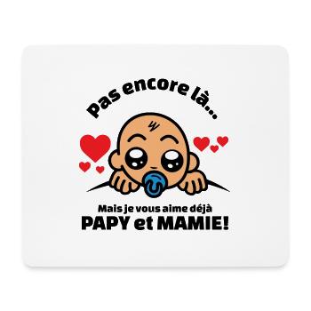 pas encore là mais je vous aime déjà papy et mamie - Tapis de souris (format paysage) - blanc - Devant
