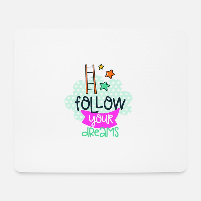 Follow your dreams - Mousepad (Querformat) - Weiß