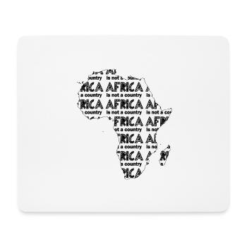 Africa is not a country - Mouse Pad (horizontal) - white - Front