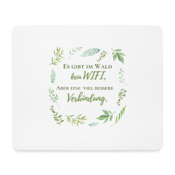 Es gibt im Wald kein Wifi | Natur - Mousepad (Querformat) - Weiß - Vorne