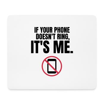 Autism Memes Si votre téléphone ne sonne pas, - Tapis de souris (format paysage) - blanc - Devant