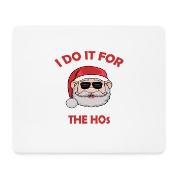 I Do It For The Hos Funny Christmas Santa - Tapis de souris (format paysage) - blanc - Devant