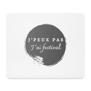 J peux pas j'ai festival - Tapis de souris (format paysage) - blanc - Devant