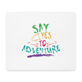 Travel Say Yes To Adventure Traveller Camper Gift - Tapis de souris (format paysage) - blanc - Devant