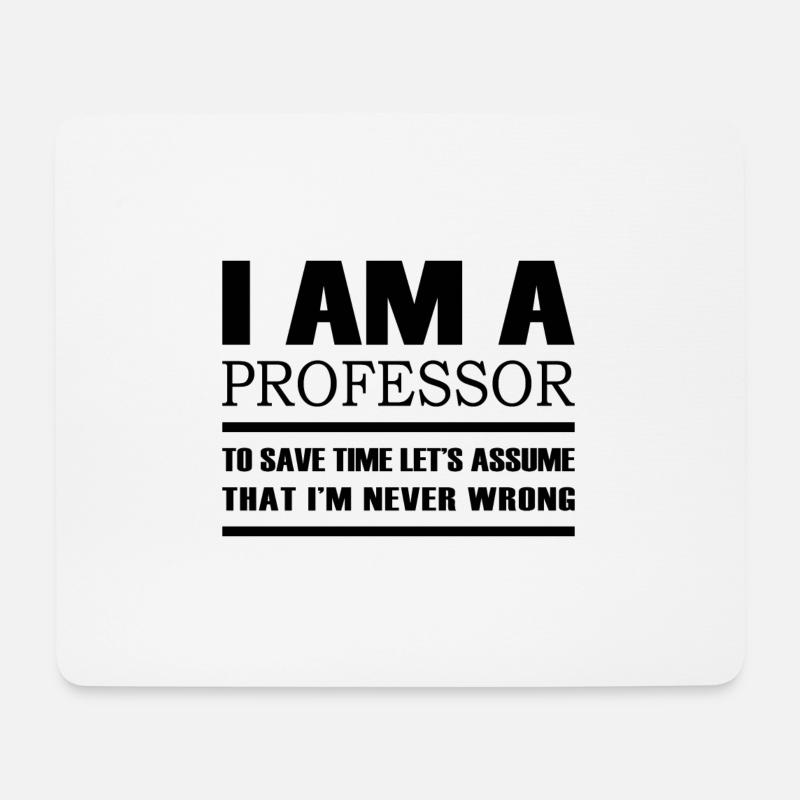 I am a professor to save time Geschenk Lehrerin - Mousepad (Querformat) - Weiß