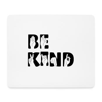 BE KIND - Lormen Langue des signes - Tapis de souris (format paysage) - blanc - Devant