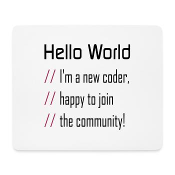 Hello World, 'my new coder - Mouse Pad (horizontal) - white - Front