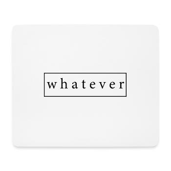 Whatever Cooler Spruch als Geschenk Geschenkidee - Mousepad (Querformat) - Weiß - Vorne