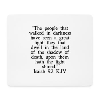 Isaiah 9:2 KJV - Mouse Pad (horizontal) - white - Front