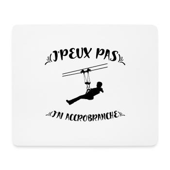 J'peux pas j'ai accrobranche - Tapis de souris (format paysage) - blanc - Devant