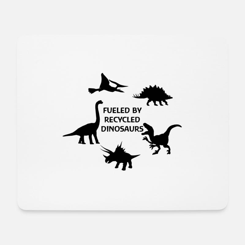 FUELED BY RECYCLED DINOSAURS - Mousepad (Querformat) - Weiß
