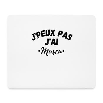 Je peux pas j ai muscu - humour drôle musculation - Tapis de souris (format paysage) - blanc - Devant