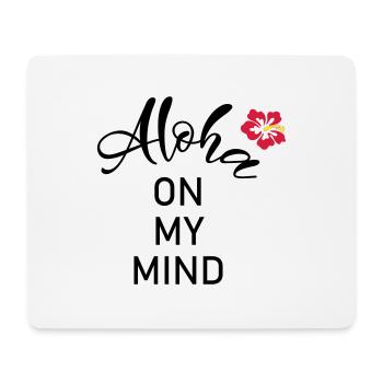 Aloha on my mind - Mousepad (Querformat) - Weiß - Vorne