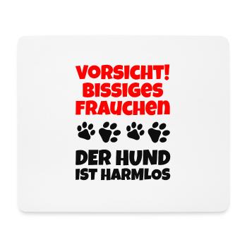 Vorsicht bissiges Frauchen - der Hund ist harmlos - Mousepad (Querformat) - Weiß - Vorne