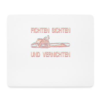 Fichten sichten und vernichten Holzfäller Geschenk - Mousepad (Querformat) - Weiß - Vorne