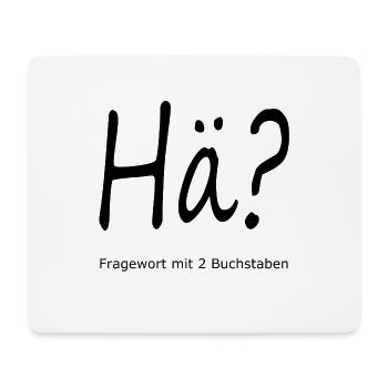 Hä? - lustig, cool - Mousepad (Querformat) - Weiß - Vorne