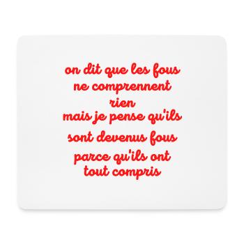 on dit que les fous...cadeau humour homme femme - Tapis de souris (format paysage) - blanc - Devant