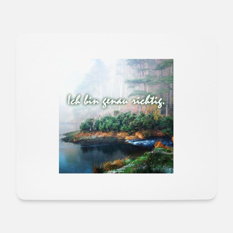 Ich bin genau richtig. - Mousepad (Querformat) - Weiß