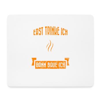 Tischler Geschenk Spruch erst Kaffee dann Holz - Mousepad (Querformat) - Weiß - Vorne