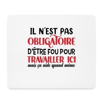 Idée cadeau profession, métier, citations humour - Tapis de souris (format paysage) - blanc - Devant