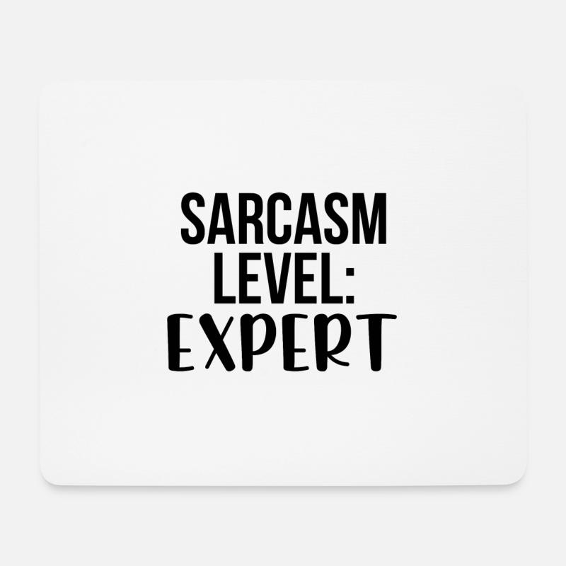 Sarcasm level: Expert - Mousepad (Querformat) - Weiß