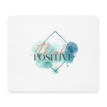 Denken Sie positiv - motivierendes Zitat - Mousepad (Querformat) - Weiß - Vorne