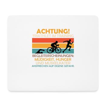 Attention Triathlete in Training Traithlon Gift - Mouse Pad (horizontal) - white - Front