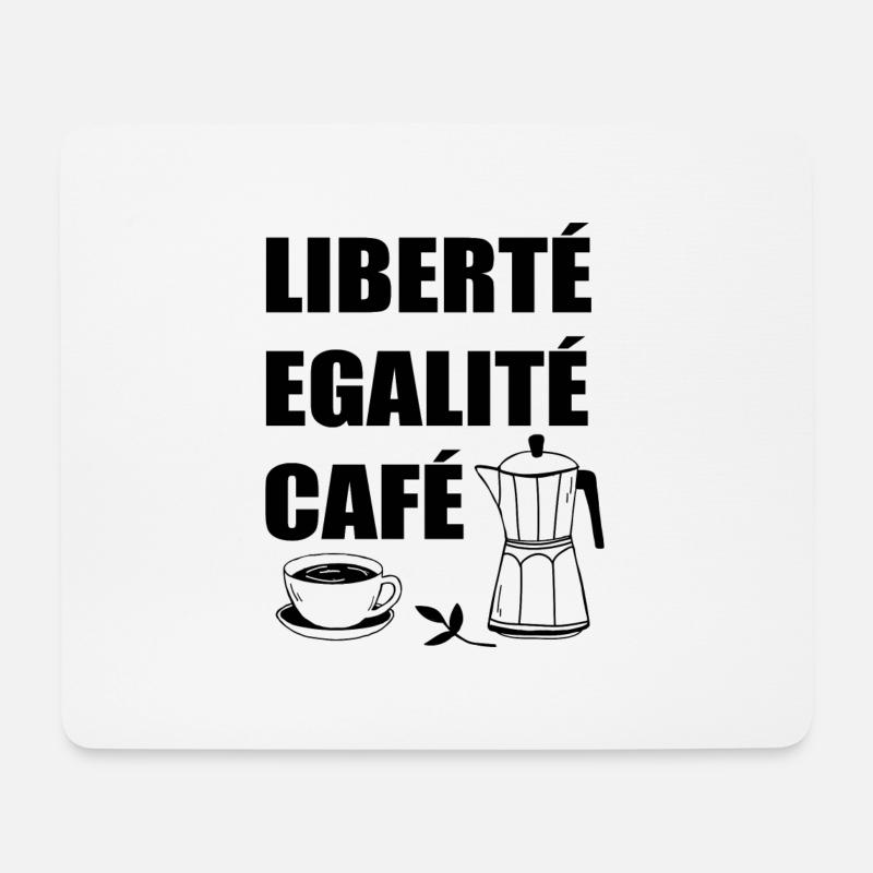 Liberté egalité Café - Mousepad (Querformat) - Weiß