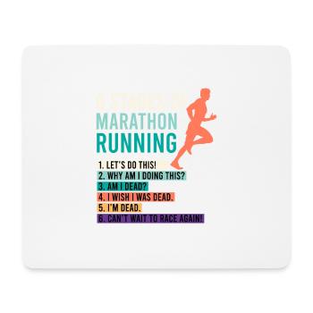 6 Stages of Marathon Running Saying Runner Funny - Mouse Pad (horizontal) - white - Front